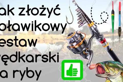 Jak uzbroić wędkę ze spławikiem, aby uniknąć najczęstszych błędów