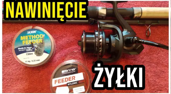 Jak nawijać żyłkę na kołowrotek bez plątania - sprawdzone metody